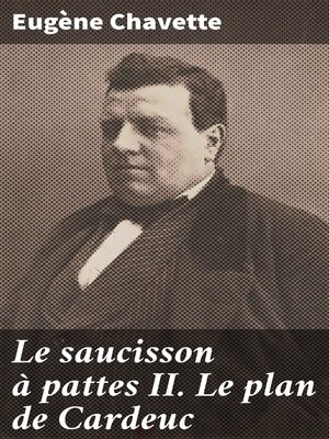 cover image of Le saucisson à pattes II. Le plan de Cardeuc